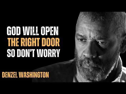 God Will Open the Right Door—So Don’t Worry !  | Best Speech By Denzel Washington