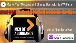 Master Your Message and Change Lives with Joe Williams