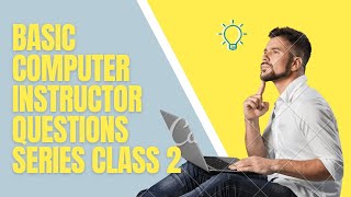 RSMSSB Basic Computer Instructor Questions Series Class 2