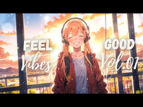 Feel-Good Vibes Vol.01 – Soundtrack for a Brighter Mind