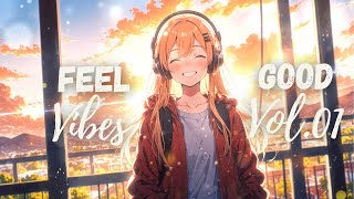 Feel-Good Vibes Vol.01 – Soundtrack for a Brighter Mind