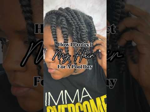 ✨Protecting your hair on a pool day #hairtutorial #naturalhaircare #haircare #naturalhair #ytshorts