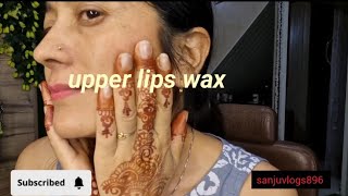 How To Do upper lips waxing।।