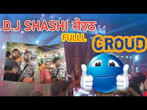 #Dj shashi फुल croud मेरठ#dj #indiancities #remix #sound #djsagunkithor #djdhadkan#djsarzan