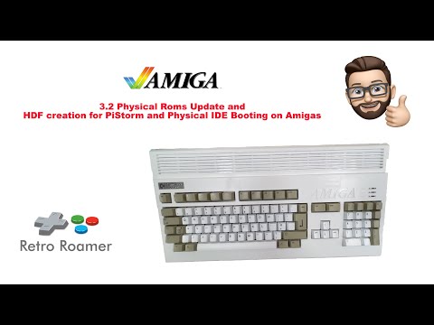 3.2 Physical Roms Update and HDF creation for PiStorm and Physical IDE Booting on Amigas