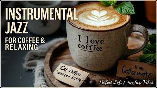 Instrumental Jazz - Positive Jazz Music & Bossa Nova ~ Study Jazz for Focus - Autumn Jazz