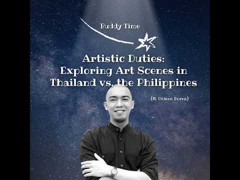 Art Scenes of Thailand vs. the Philippines (ft. Gideon Doron)