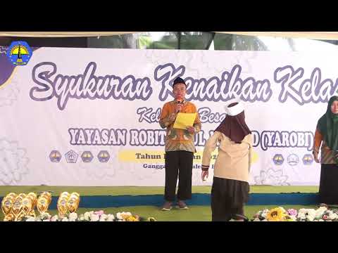 HARI PERTAMA SYUKURAN KENAIKAN KELAS KELUARGA BESAR YAYASAN ROBITHOTUL MA'AHID (YAROBI) | PART 3