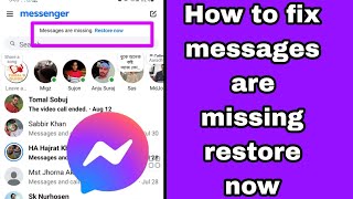 How to fix messages are missing restore now messenger problem 2025