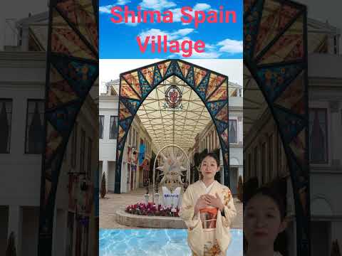 japan trip  Mie  Shima Spain Village