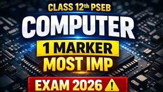 Class 12th PSEB Computer 1 Marker Most Important Questions 2026 | Board Exam Revision 🔥