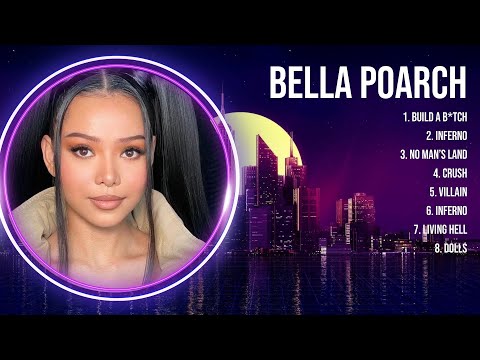 B e l l a   P o a r c h  Greatest Hits 2023 Collection   Top 10 Hits Playlist Of All Time