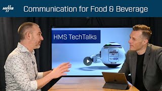 Communication for food and beverage processing | HMS TechTalks