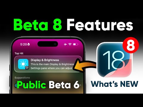 iOS 18 (Public Beta 6) Beta 8 Update Release: What's New Features?