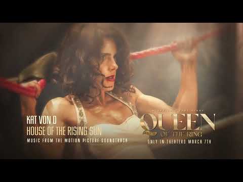 KAT VON D - House of the Rising Sun (Queen of the Ring) - In Theaters March 7th