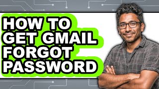 How to Get Gmail Forgot Password (full Guide)