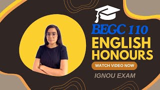 BEGC 110 | ENGLISH HONOURS LITERATURE | Important Question | IGNOU WALAY EXAM SARAS MAM