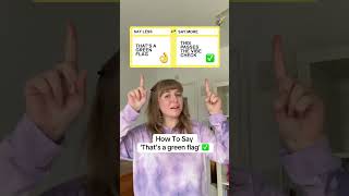 How to say 'That's a Green Flag' #communicationskills #howtosay #interflorasaymore