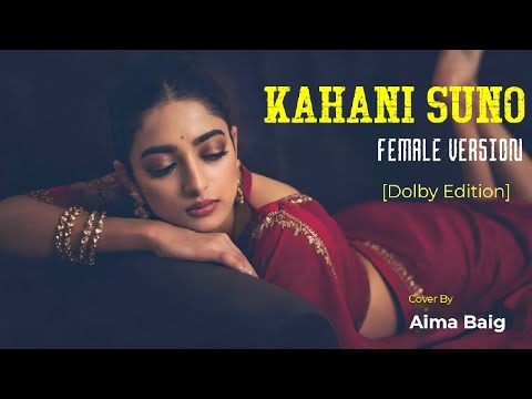 Kahani Suno(Female Cover) Dolby Edition