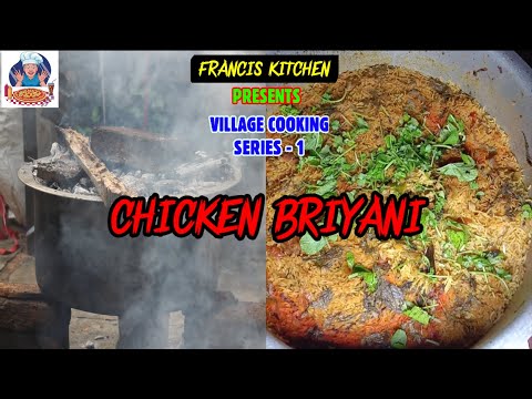Chicken Briyani | Village Coooking Series - 1 | Francis Kitchen & Vlogs
