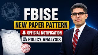 FBISE New Paper Pattern Official Notification Analysis 