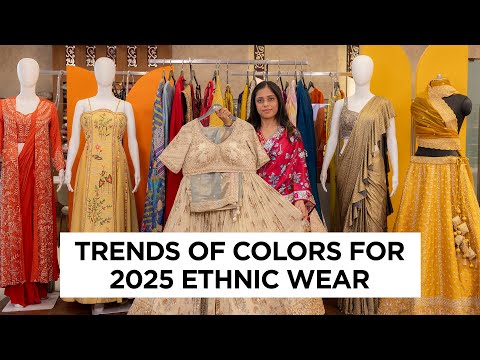 New Color Trends For 2025 Ethnic Wear