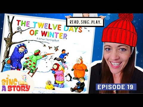 📚 COUNTING PRACTICE 1-12 | The 12 Days of Winter | Read-Aloud Sing-Along Kids Book | Sing a Story