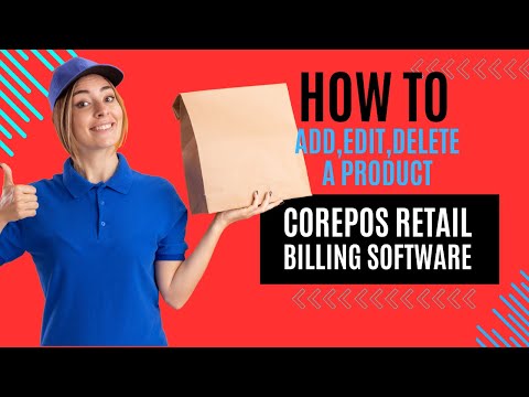 How to ADD, EDIT & DELETE a product from the CorePOS Billing Software