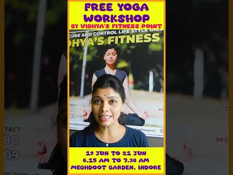 free Yoga Workshop By Vidhya's Fitness Point 19 Jun to 21 Jun