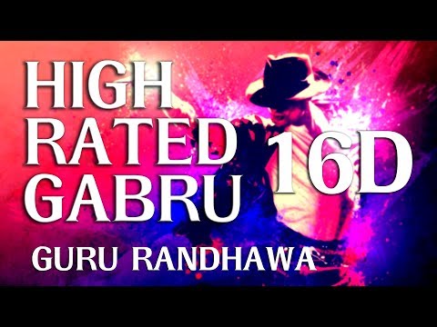 Guru Randhawa | High Rated Gabru | (16D virtual audio) (Headphones are neccessary)