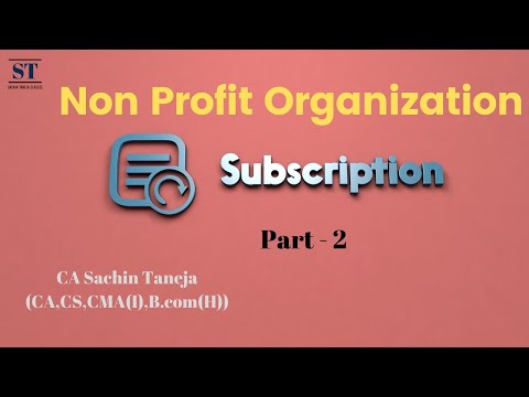 Non Profit Organization | NPO | Part 2 | Income & Expenditure | Receipt & Payment | Subscription