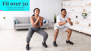 Fit Over 50: Functional Movements for Strength & Flexibility