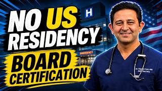 5 US Board Certification Paths Most IMGs Don't Know About [No US Residency]