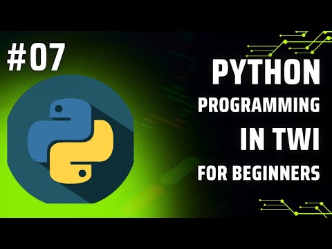 Learn Python Programming in Twi :  Day 7 - List