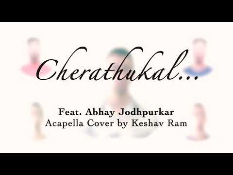 Cherathukal | Acapella | Kumbalangi Nights | Abhay Jodhpurkar | Keshav Ram | Sushin Shyam | Cover