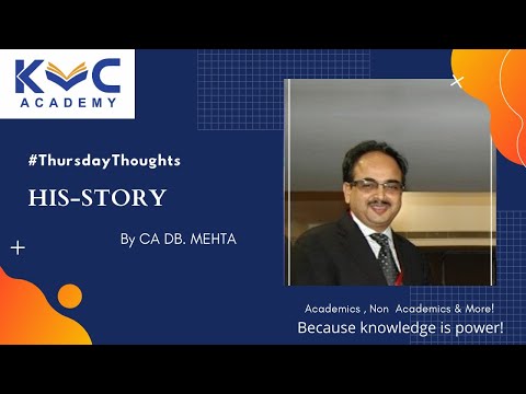 His-story  - Session on how to conquer great things by D B Mehta, CA | CMA | ex IRS