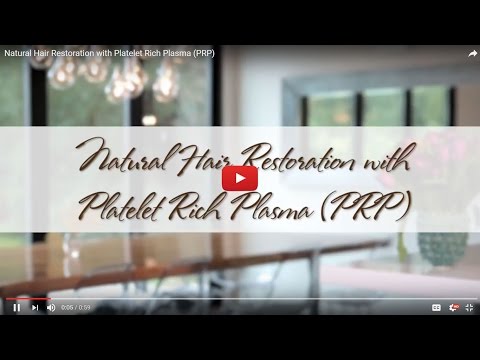 Natural Hair Restoration with Platelet Rich Plasma (PRP)