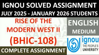 BHIC 108 (ENGLISH) RISE OF THE MODERN WEST || IGNOU SOLVED ASSIGNMENT 2025-2026 | JULY 2025 JAN 2026