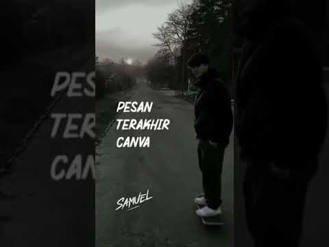 PESAN TERAKHIR CANVA