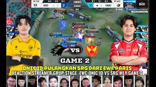 SRG GOES HOME! ONIC ID MAIN TANPA AMPUN PULANGKAN SRG! Reaction Streamer Game 2 MSC at EWC 2026