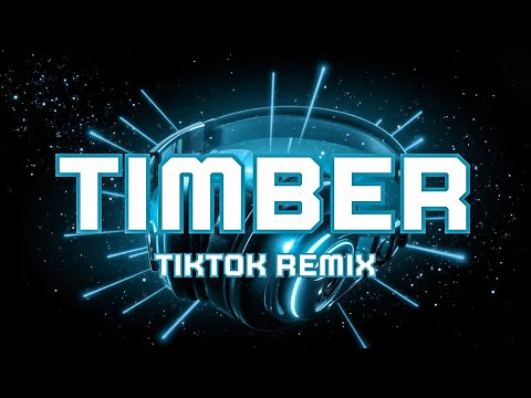 Timber | Atus Remix (Lyrics) // Hot TikTok ♫