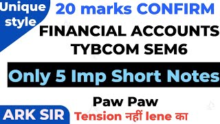Important short notes 20marks|✍️Financial account Tybcom sem6| Theory Explanation| ARK sir|Exam 