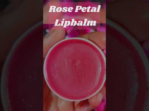 DIY Rose Petal Lip Balm At Home 🌹 #shorts #lipbalm