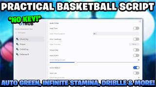 NEW Practical Basketball Script | KEYLESS With Auto Green, Infinite Stamina, Dribble & More!