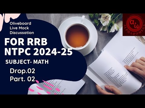 OLIVEBOARD RRB NTPC LIVE MOCK SUBJECT WISE SOLUTION DROP 2 PART 2