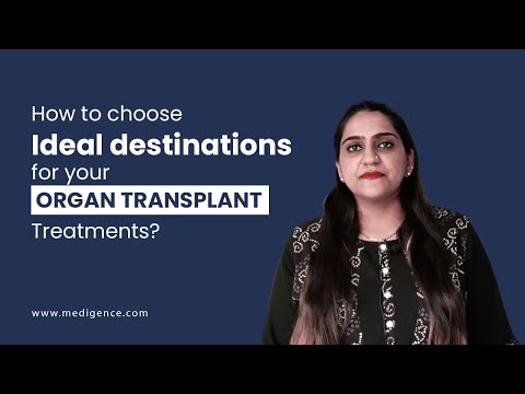 Organ Transplantation  - Choose the Ideal Destination