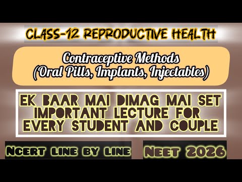 Class-12 Lecture-6 Reproductive Health (contraceptive method-hormonal methods) #neet #shorts#ncert 