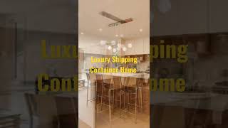 Luxury Shipping Container Home