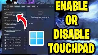 How To Enable or Disable Touchpad In Windows 11 - Step By Step