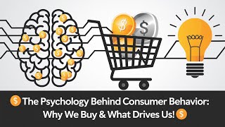 🧠💸 The Psychology Behind Consumer Behavior: Why We Buy & What Drives Us! 🛒🤔